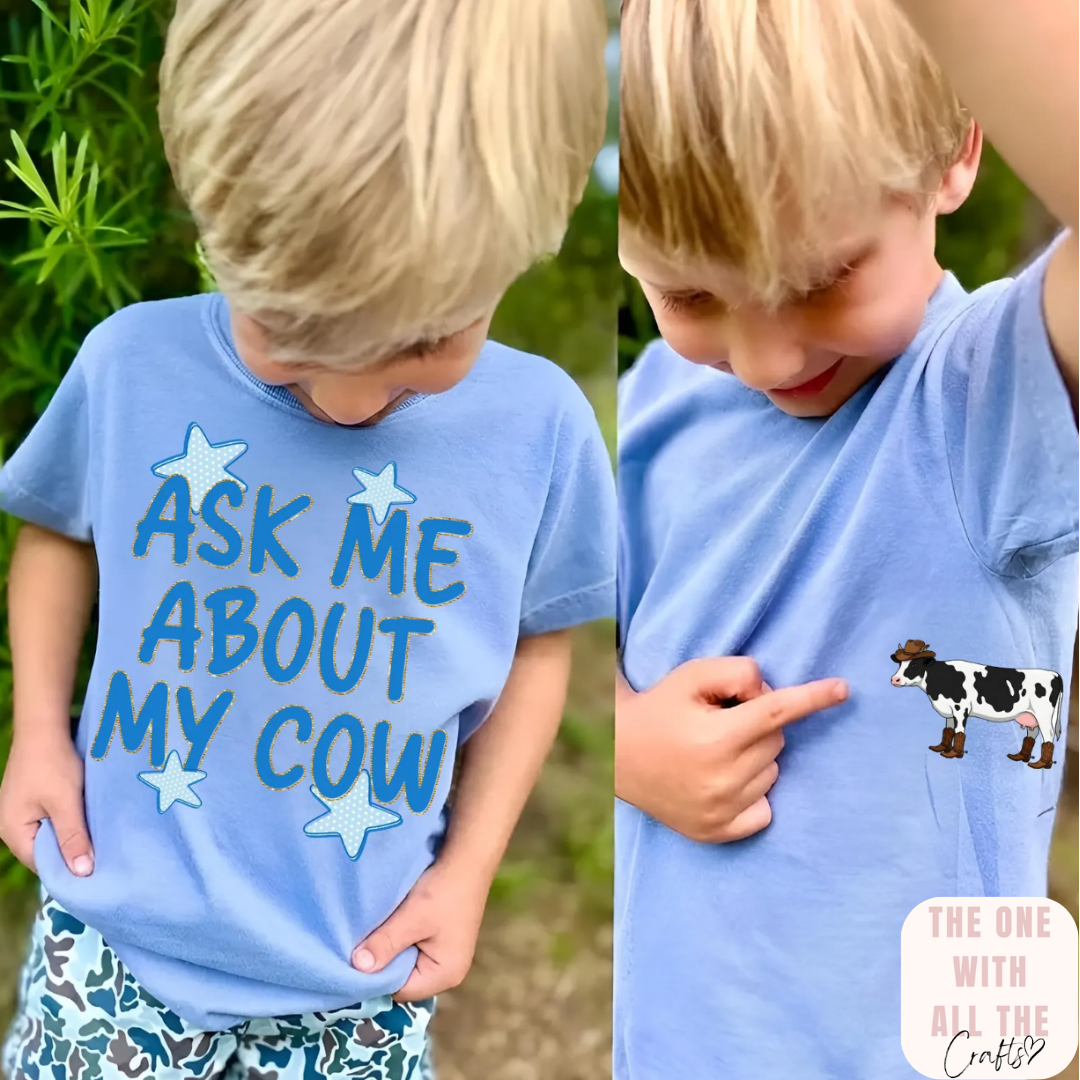Ask Me About My Cow Tee