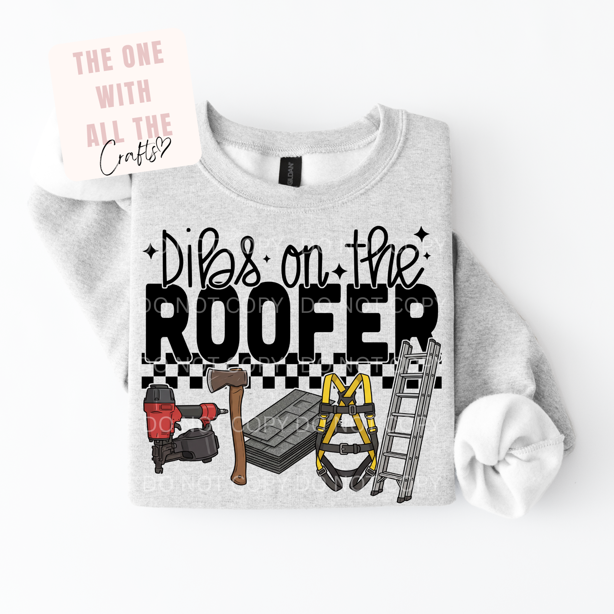 Gray sweatshirt with 'Dibs on the Roofer' text and construction tools graphic on a white background