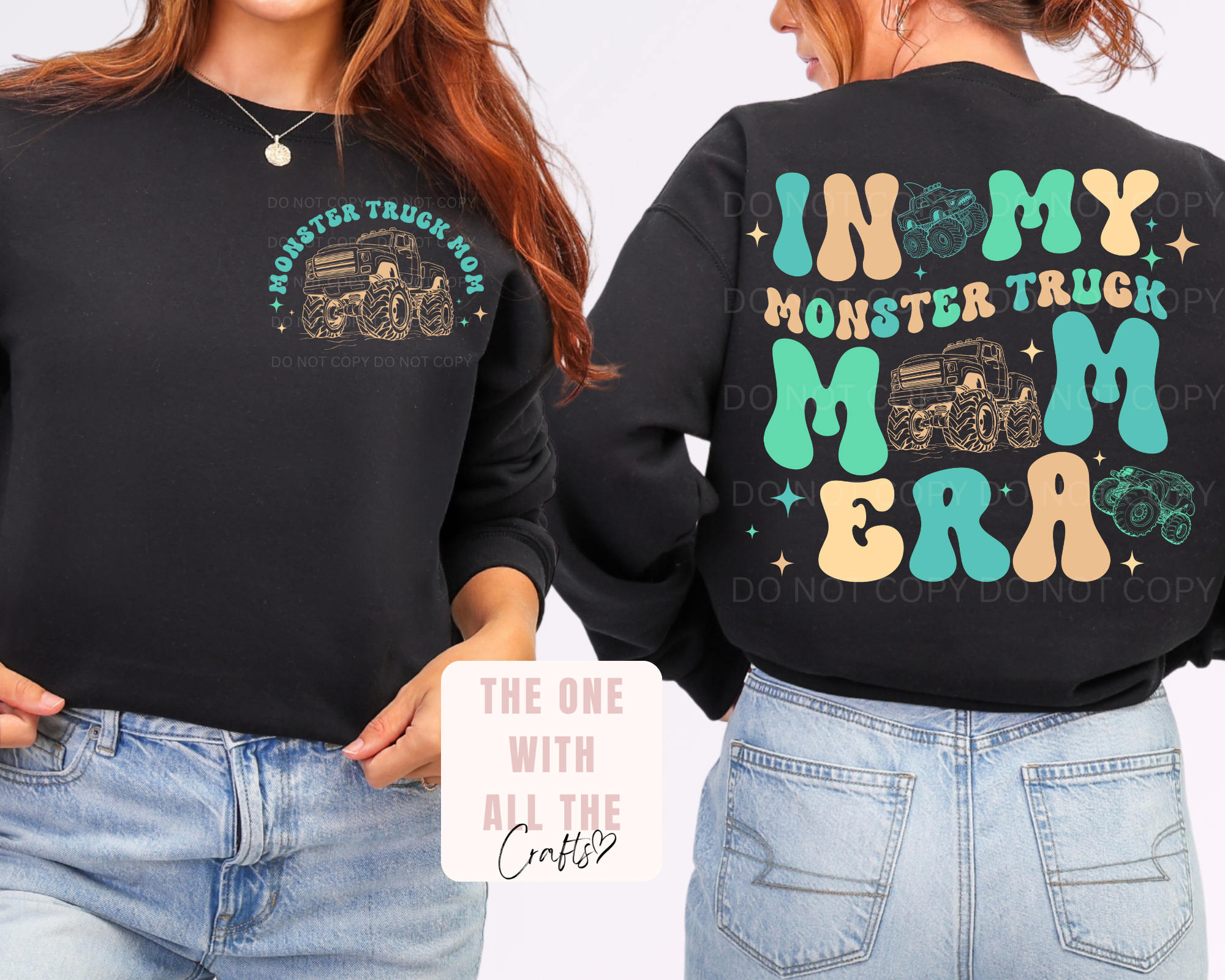 Black sweatshirt with 'In My Monster Truck Mama Era' text and graphics on front and back, worn by a person.