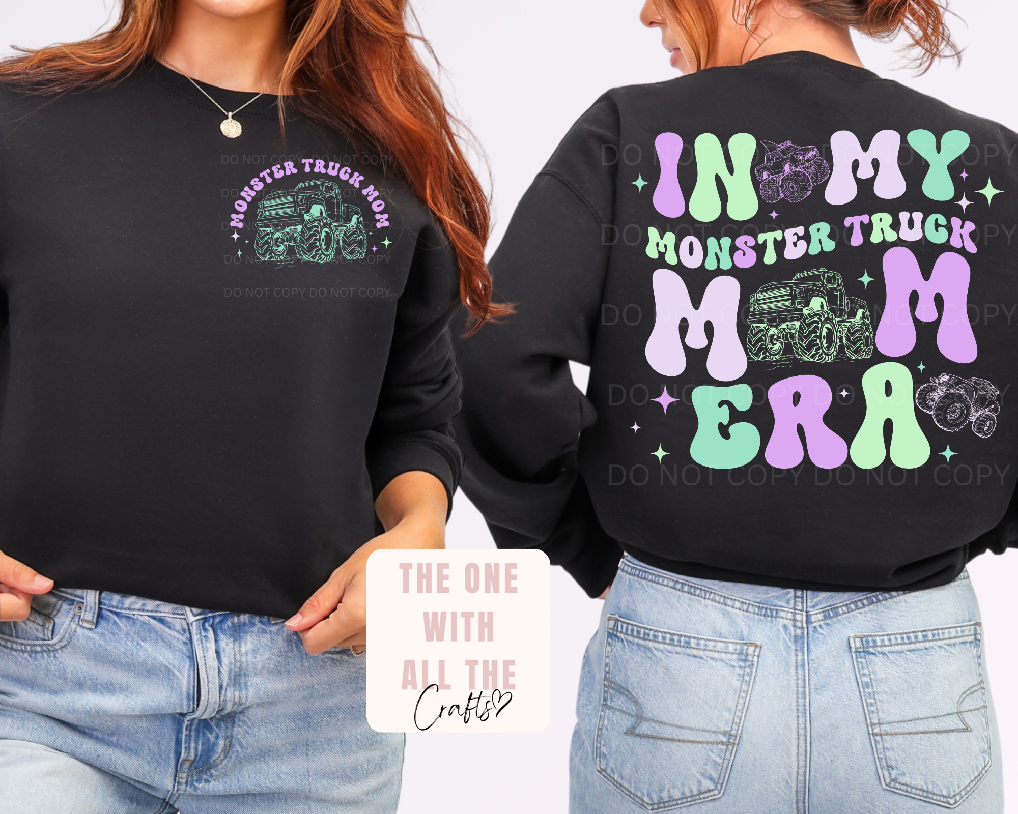 Black sweatshirt with 'In My Monster Truck Mama Era' text and graphics on front and back, worn by a person.