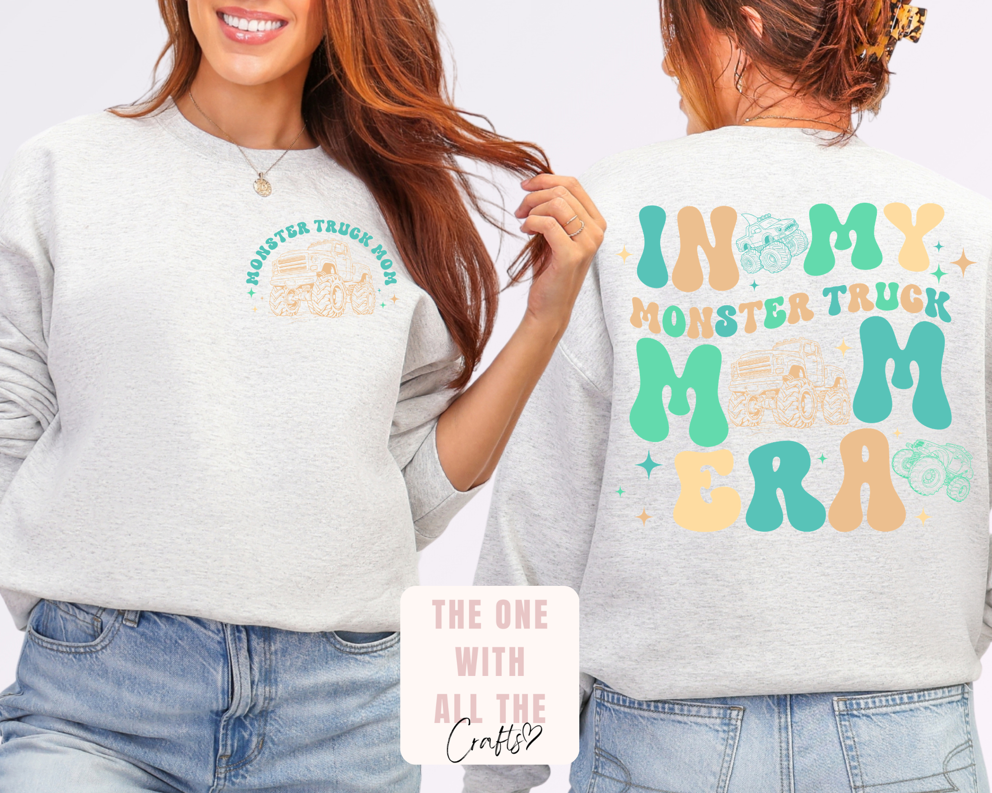 Gray sweatshirt with 'In My Monster Truck Mama Era' text and graphics on front and back, worn by a person.