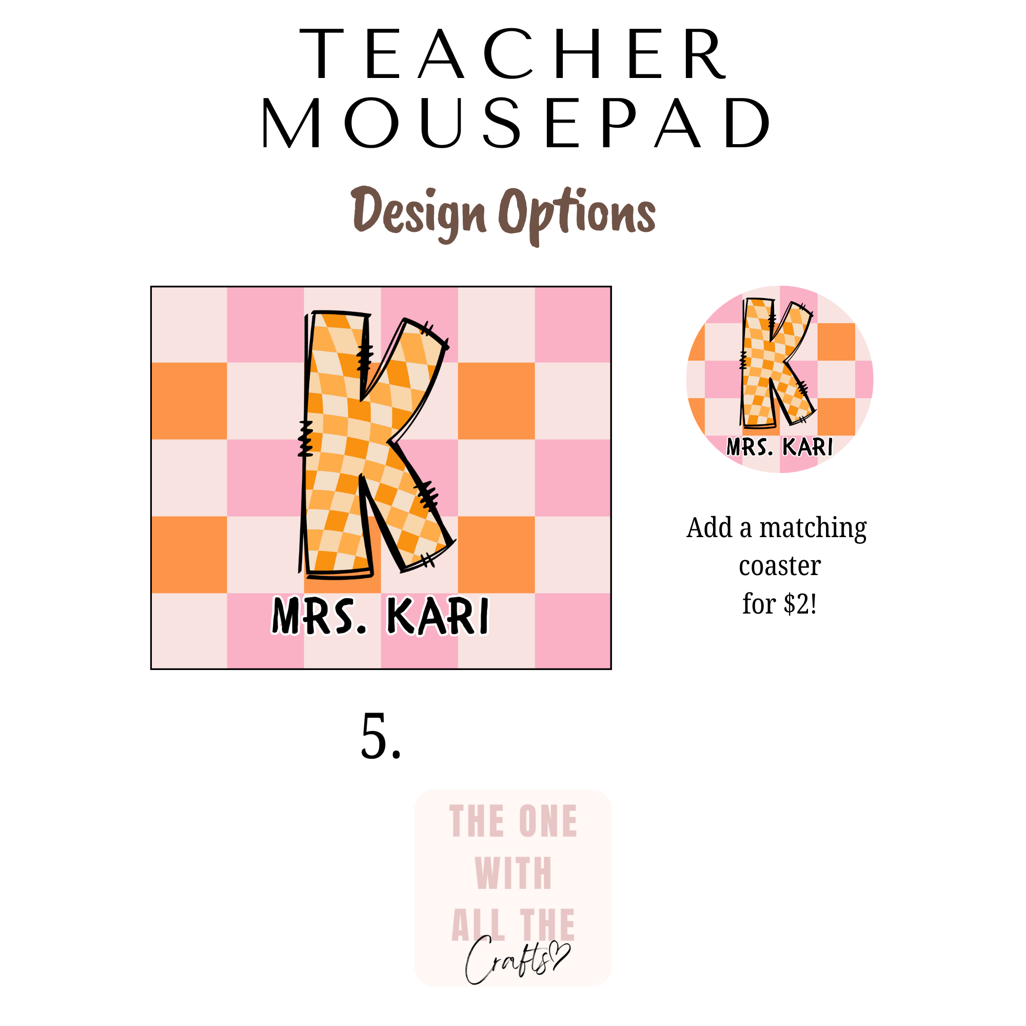 Teacher mousepad design with checkered pattern and letter 'K' on a pink background, featuring text for customization.