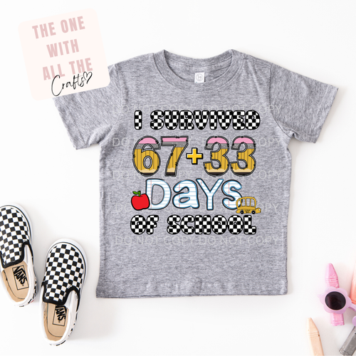 67 + 33 Days Of School Tee