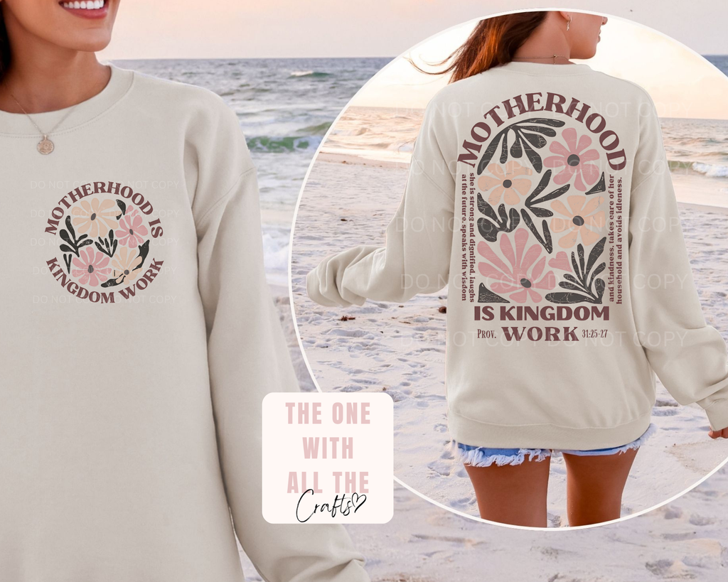 Motherhood Is Kingdom Work Tee/Crewneck