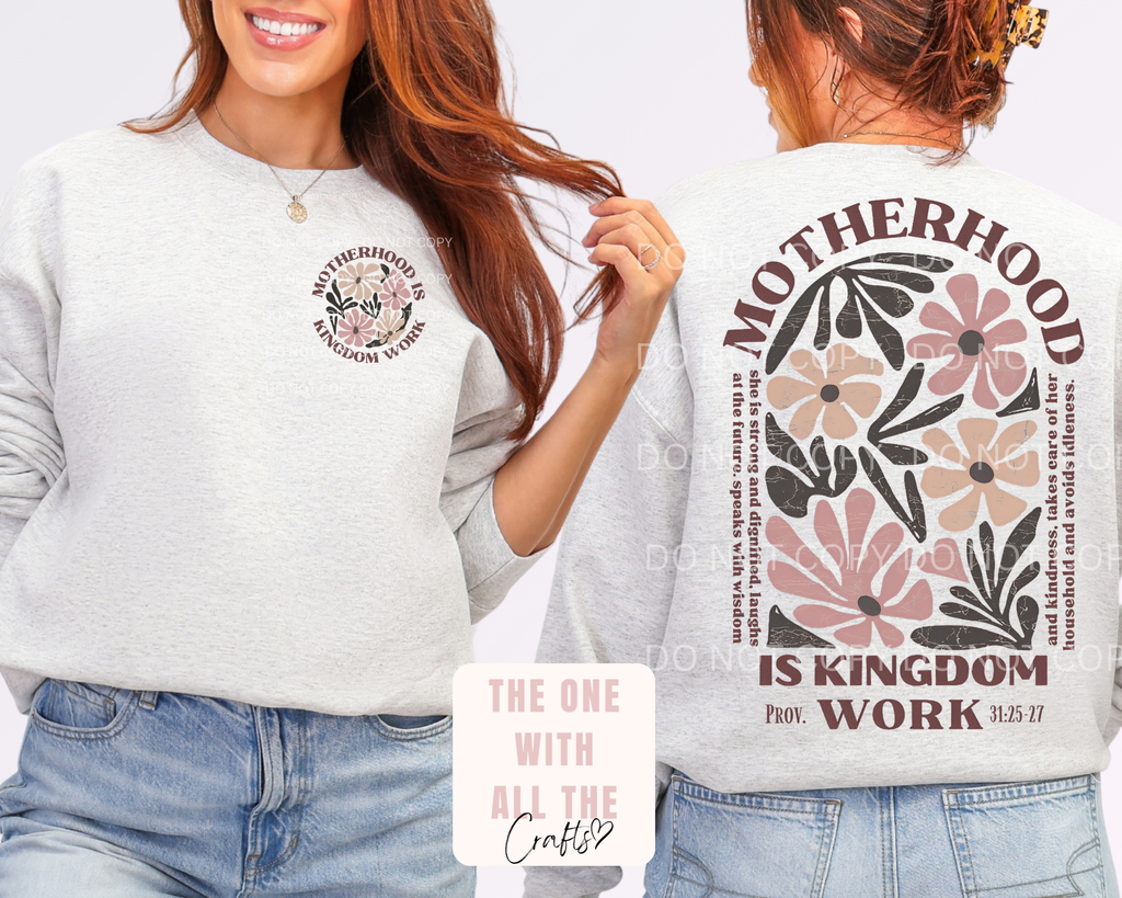 Motherhood Is Kingdom Work Tee/Crewneck