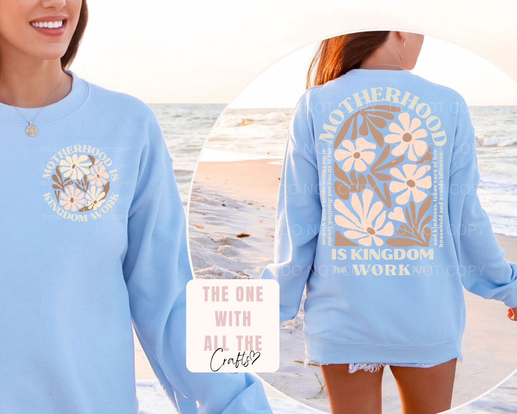 Motherhood Is Kingdom Work Tee/Crewneck